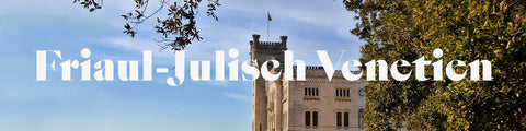 Rohschinken und beste Weine aus Friaul-Julisch Venetien